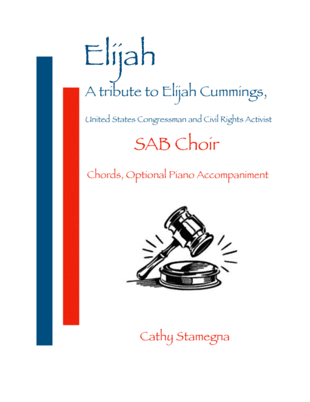 Elijah - A Tribute to Elijah Cummings (SAB, Chords, Optional Piano Acc.)