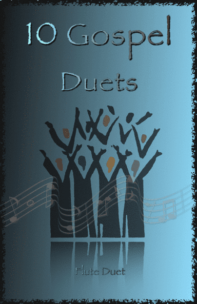 10 Gospel Duets for Flute (arr. David McKeown)