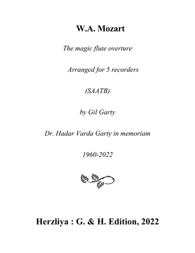 Overture to the opera "The magic flute" (Arrangement for 5 recorders (SAATB)) (arr. Gil Garty)