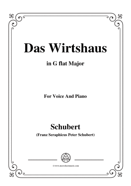 Schubert-Das Wirtshaus,in G flat Major,Op.89,No.21,for Voice and Piano (arr. MSM)