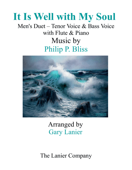 IT IS WELL WITH MY SOUL (Men's Duet - Tenor Voice, Bass Voice) with Flute & Piano (arr. Gary Lanier)