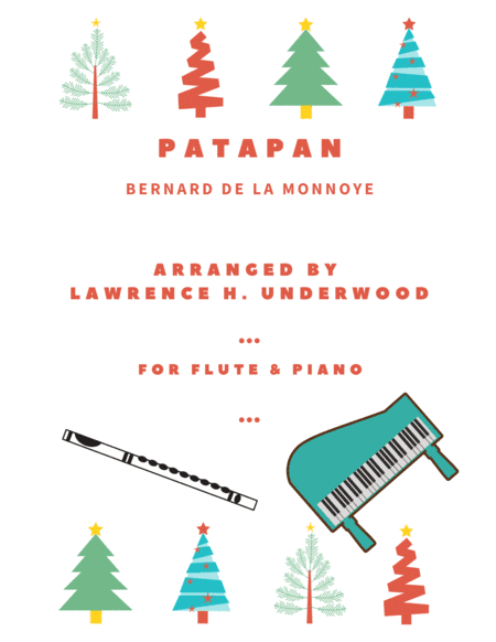 Patapan for Solo Flute (arr. Lawrence H. Underwood)