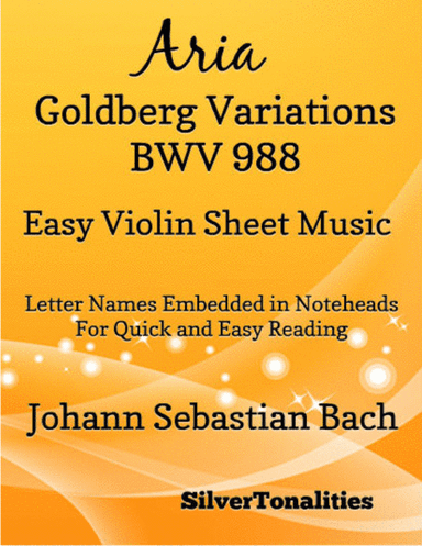 Aria Goldberg Variations BWV 988 Easy Violin Sheet Music (arr. SilverTonalities)
