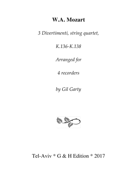 3 Divertimenti, K.136-K.138 (arrangements for 4 recorders) (arr. Gil Garty)