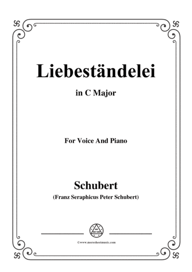 Schubert-Liebeständelei,in C Major,for Voice&Piano (arr. MSM)