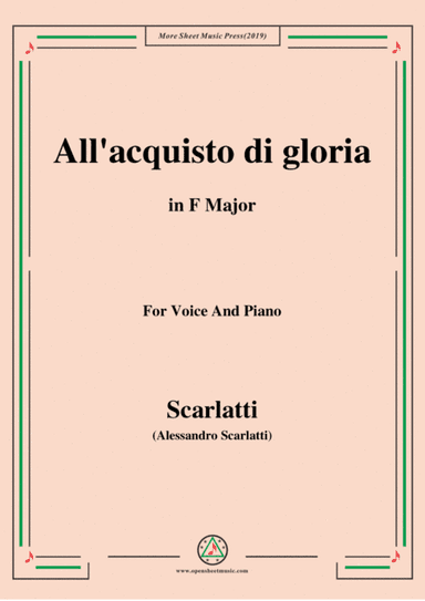 Scarlatti-All'acquisto di gloria,from 'Tigrane',in F Major,for Voice and Piano (arr. MSM)