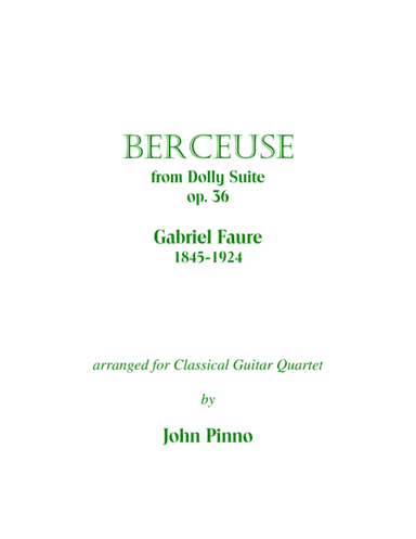 Berceuse (Faure) arr. for classical guitar quartet (arr. John Pinno)