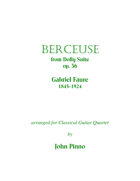 Berceuse (Faure) arr. for classical guitar quartet (arr. John Pinno)