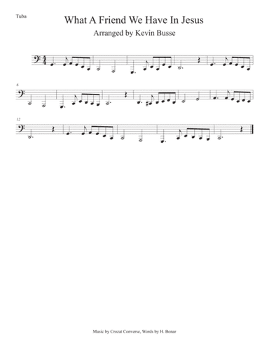 What A Friend We Have In Jesus (Easy key of C) Tuba (arr. Kevin Busse)