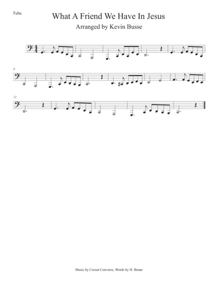 What A Friend We Have In Jesus (Easy key of C) Tuba (arr. Kevin Busse)