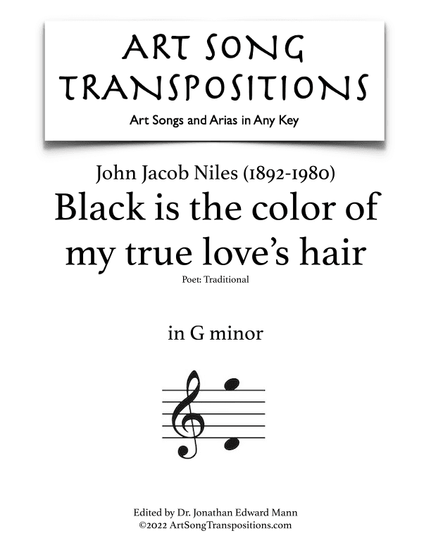 Black Is The Color Of My True Love's Hair (arr. ArtSongTranspositions.com)