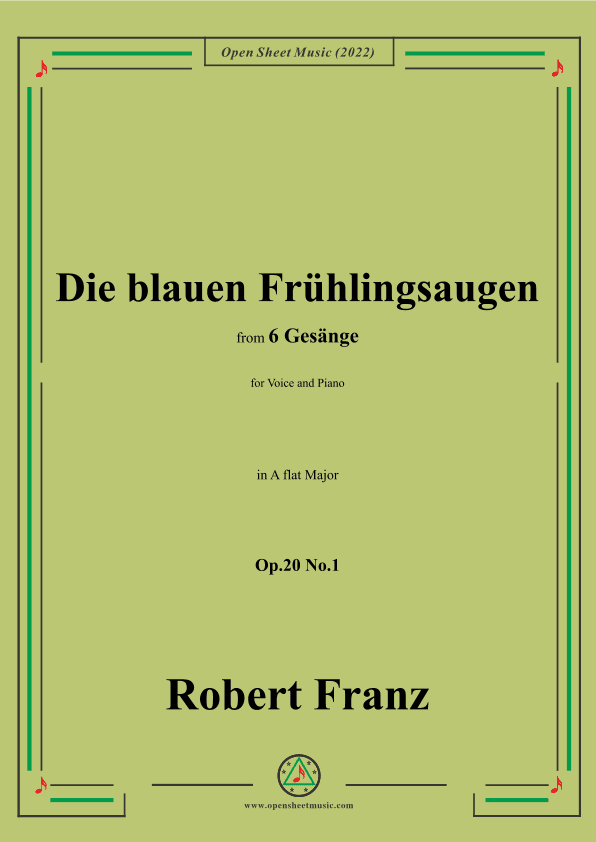Franz-Die blauen Fruhlingsaugen,in A flat Major,Op.20 No.1,for Voice and Piano (arr. OSM Press)