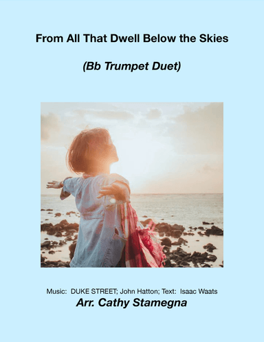 From All That Dwell Below the Skies (Bb Trumpet Duet) (arr. Cathy Stamegna)
