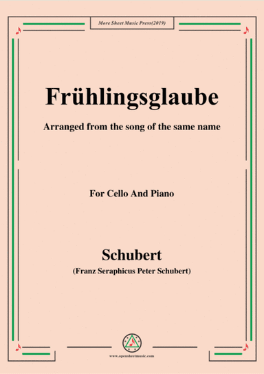 Schubert-Frühlingsglaube,for Cello and Piano (arr. MSM)