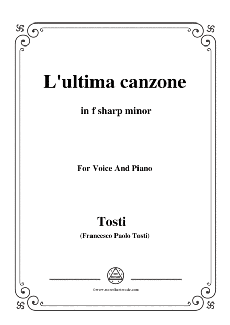 Tosti-L'ultima canzone in f sharp minor,for Voice and Piano (arr. MSM)