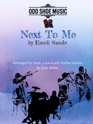 Next To Me (arr. John Milne)