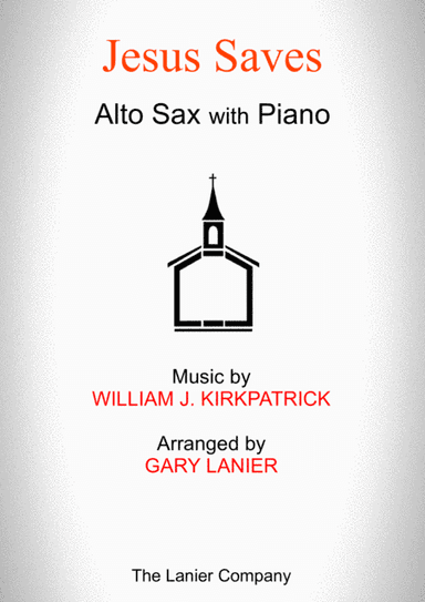 JESUS SAVES (Alto Sax with Piano - Score & Part included) (arr. Gary Lanier)