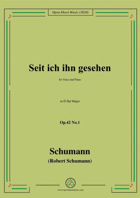 Schumann-Seit ich ihn gesehen,Op.42 No.1,in D flat Major,for Voice and Piano (arr. MSM)