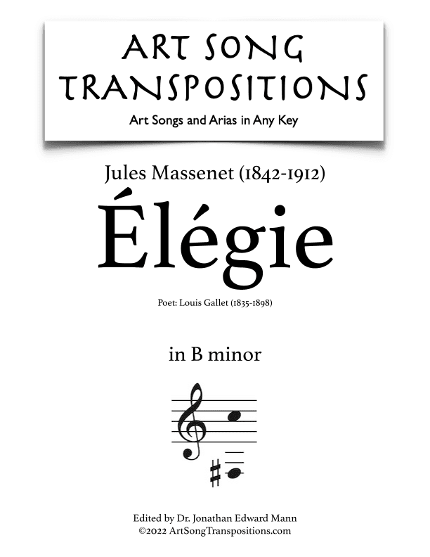 MASSENET: Élégie (transposed to B minor) (arr. ArtSongTranspositions.com)