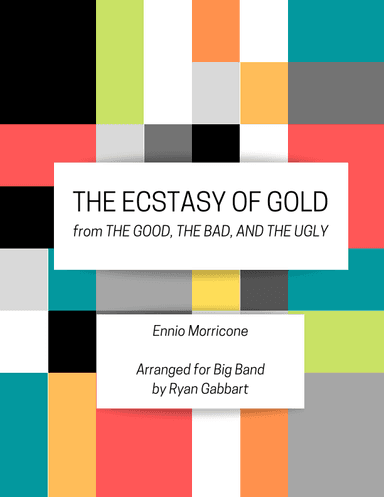 The Ecstasy Of Gold (arr. Ryan Gabbart)