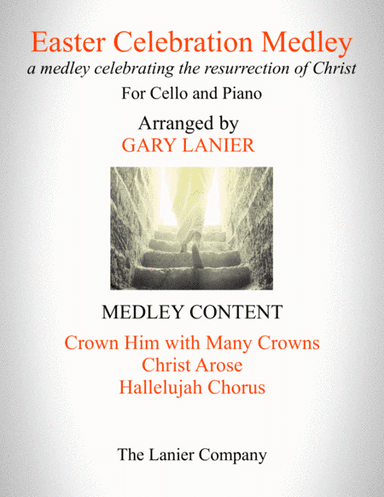 EASTER CELEBRATION MEDLEY (for Cello and Piano with Cello Part) (arr. Gary Lanier)