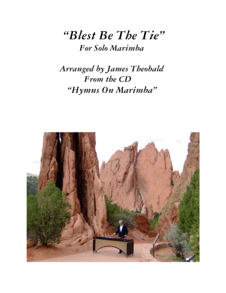 Solo Marimba "Blest Be The Tie" 2:30 Min. (arr. James Theobald)