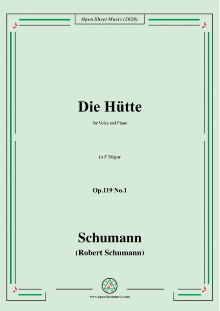 Schumann-Die Hütte,Op.119 No.1 in F Major,for Voice&Piano (arr. MSM)