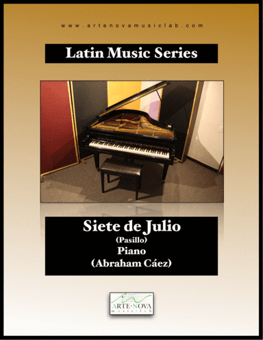 Siete de Julio - Pasillo for Piano (Latin Folk Music) (arr. Arte Nova Music Lab)