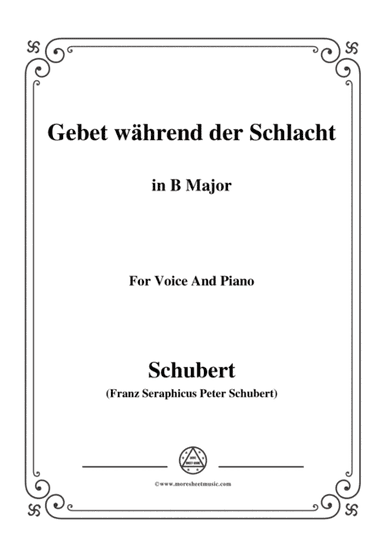 Schubert-Gebet während der Schlacht,in B Major,for Voice&Piano (arr. MSM)