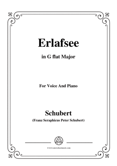 Schubert-Erlafsee,Op.8 No.3,in G flat Major,for Voice&Piano (arr. MSM)