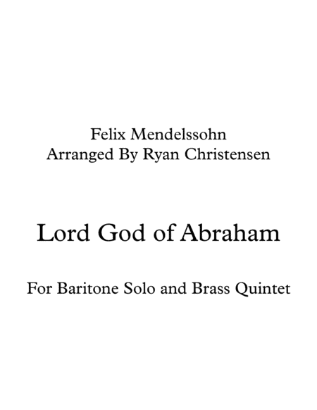 Lord God of Abraham- For Baritone Solo and Brass Quintet (arr. Ryan Christensen)