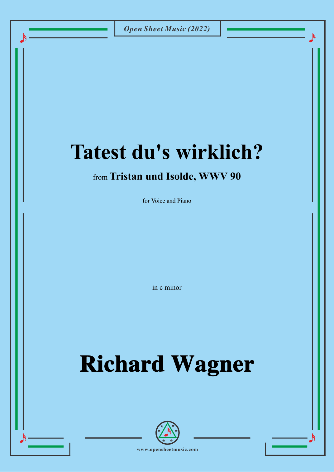 R. Wagner-Tatest du's wirklich?,in c minor,from 'Tristan und Isolde,WWV 90' (arr. OSM Press)