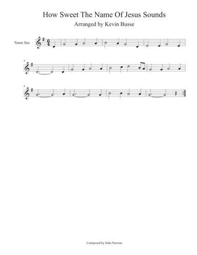 How Sweet The Name Of Jesus Sounds - Tenor Sax (arr. Kevin Busse)