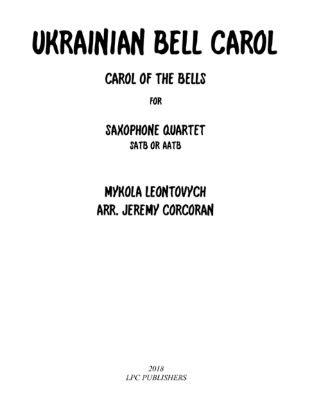 Ukrainian Bell Carol for Saxophone Quartet (SATB or AATB) (arr. Jeremy Corcoran)