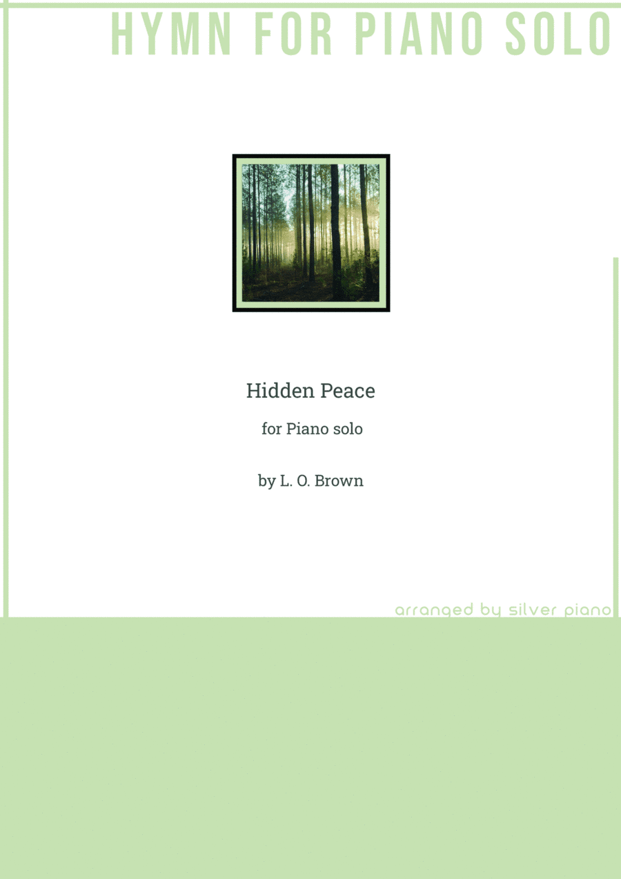 Hidden Peace (PIANO HYMN) (arr. Silver Piano)