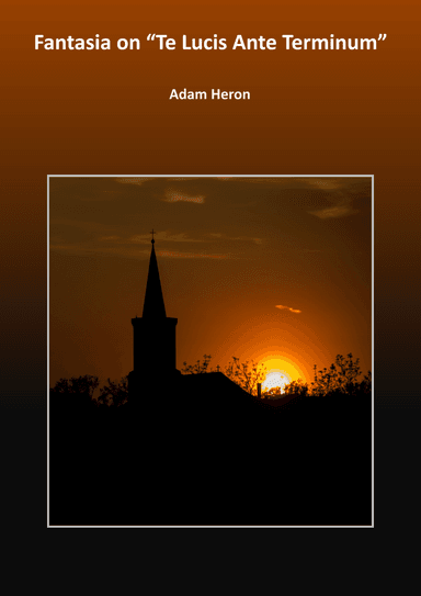 Fantasia on "Te Lucis Ante Terminum"