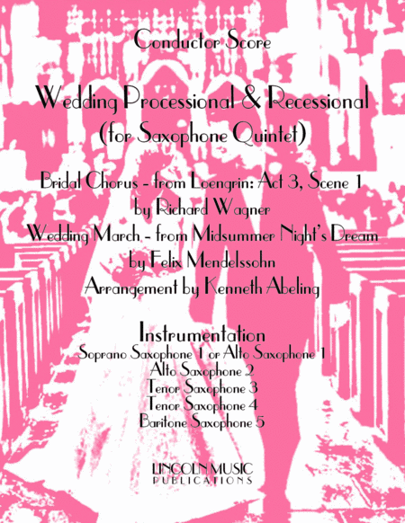 Wedding Processional & Recessional (for Saxophone Quintet SATTB or AATTB) (arr. Kenneth Abeling)