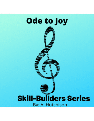 Ode to Joy Beginning Band Skill Builder (arr. A. Hutchison)