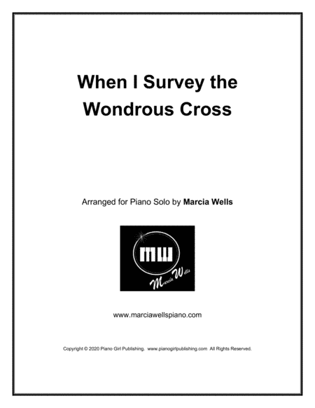 When I Survey the Wondrous Cross (arr. Marcia Wells)