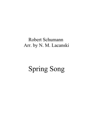 Spring Song (arr. Nick Lacanski)