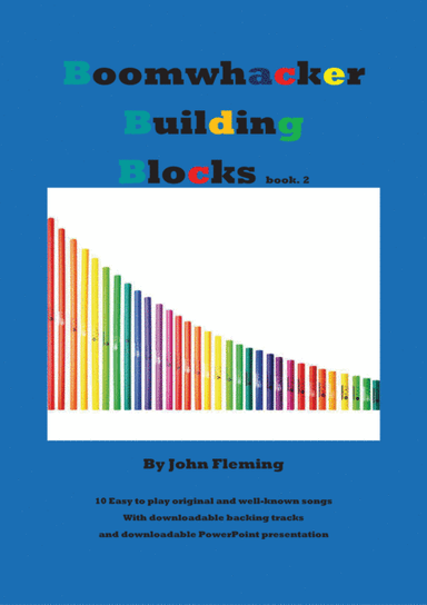 Boomwhacker Building Blocks book 2 (arr. John Fleming)