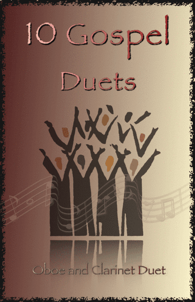 10 Gospel Duets for Oboe and Clarinet (arr. David McKeown)