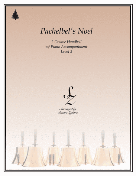 Pachelbel's Noel (2 octave handbell & piano accompaniment) (arr. Sandra Zylstra)