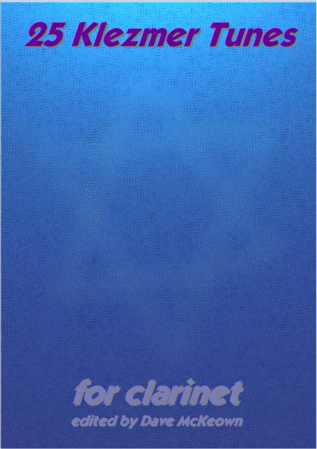 25 Klezmer Tunes for Clarinet (arr. David McKeown)
