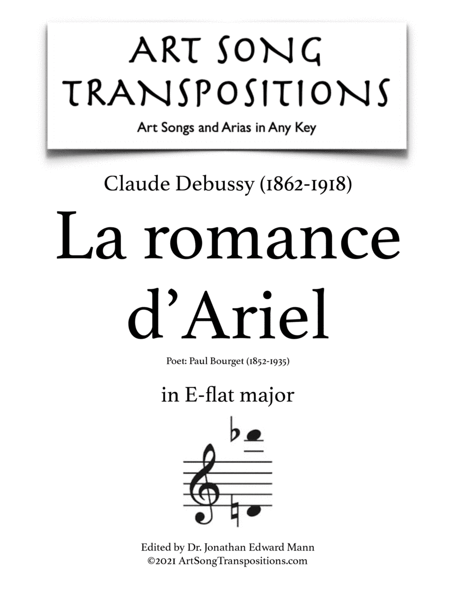 DEBUSSY: La romance d'Ariel (transposed to E-flat major) (arr. ArtSongTranspositions.com)