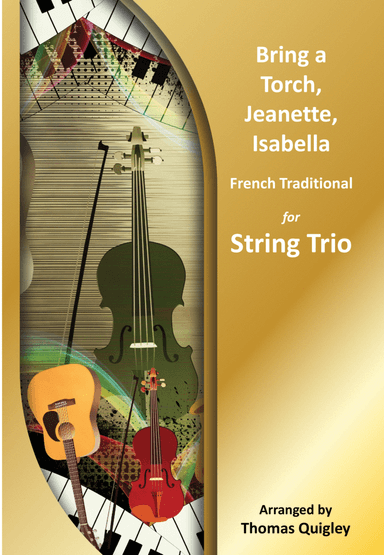 Bring a Torch, Jeanette, Isabella (arr. Thomas Quigley)