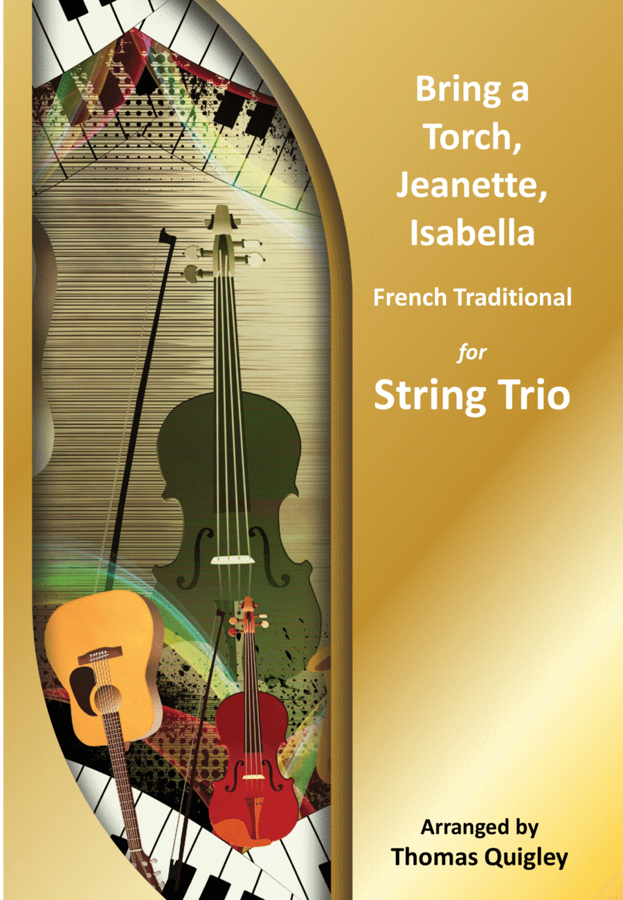 Bring a Torch, Jeanette, Isabella (arr. Thomas Quigley)