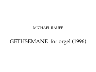 Gethsemane for organ