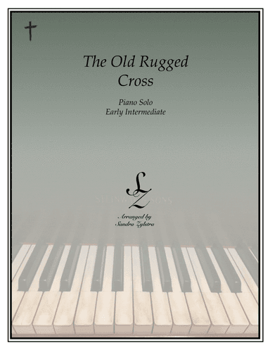 The Old Rugged Cross (early intermediate piano) (arr. Sandra Zylstra)