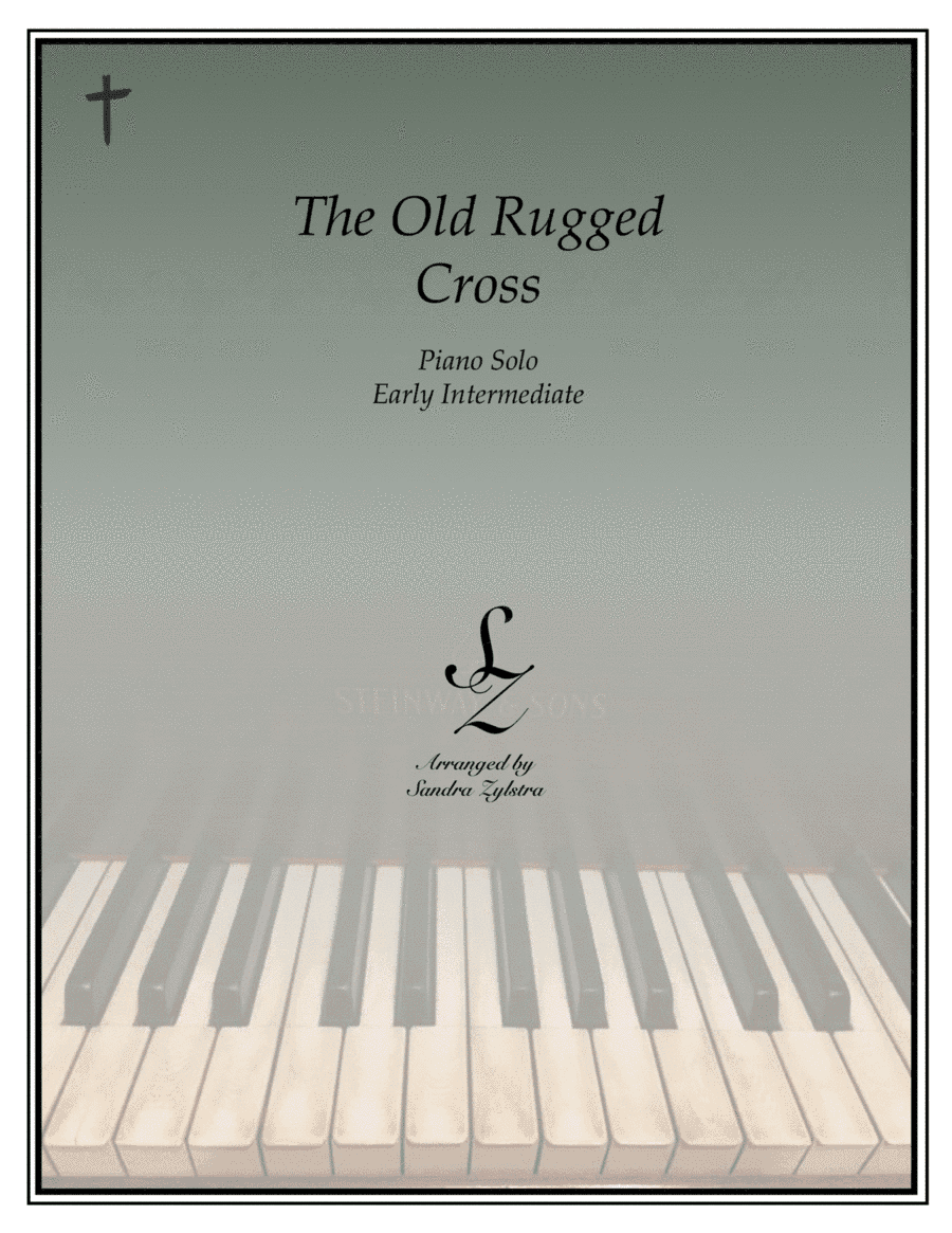 The Old Rugged Cross (early intermediate piano) (arr. Sandra Zylstra)